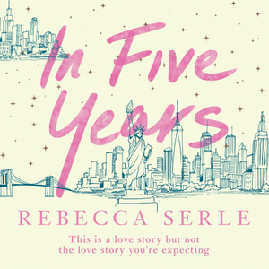 In Five Years by Rebecca Serle