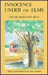 Innocence Under the Elms by Louise Dickinson Rich