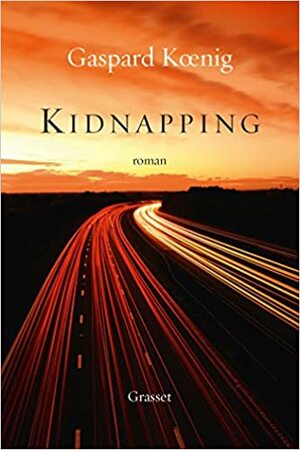 Kidnapping by Gaspard Kœnig