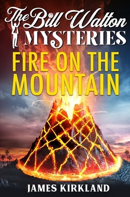 Fire on the Mountain by James Kirkland