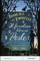 Il favoloso libro di Perle by Timothée de Fombelle