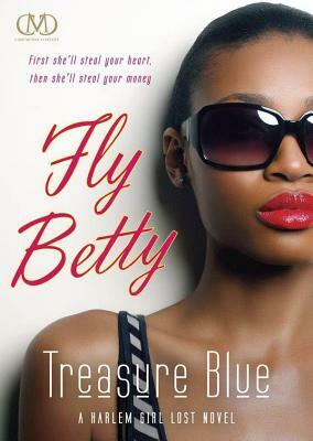 Fly Betty by Treasure E. Blue