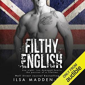 Filthy English by Ilsa Madden-Mills