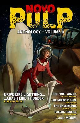 NovoPulp Anthology - Volume 2: The Speculative Fiction Anthology by B. Morris Allen, M.J. Kobernus, David Grigg