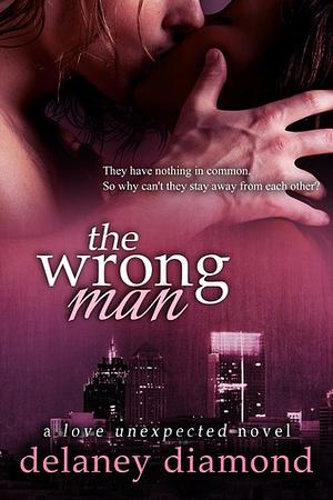 The Wrong Man by Delaney Diamond