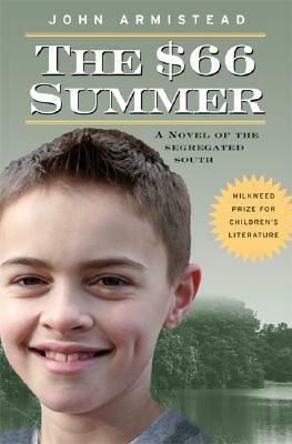 The $66 Summer: A Novel of the Segregated South by John Armistead