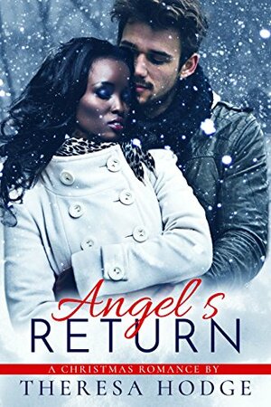 Angel's Return by Theresa Hodge