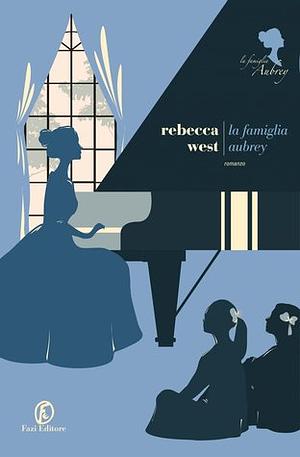 La famiglia Aubrey by Rebecca West