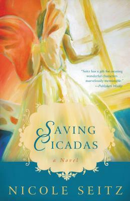 Saving Cicadas by Nicole Seitz