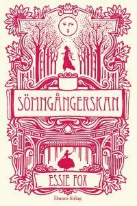 Sömngångerskan by Essie Fox