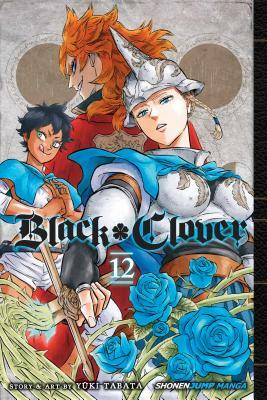 Black Clover, Vol. 12 by Yûki Tabata