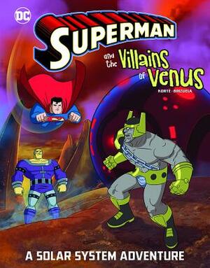 Superman and the Villains on Venus: A Solar System Adventure by Steve Korté