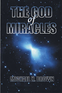 The God of Miracles by Michael Harold Brown