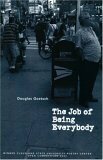 The Job of Being Everybody by Douglas Goetsch