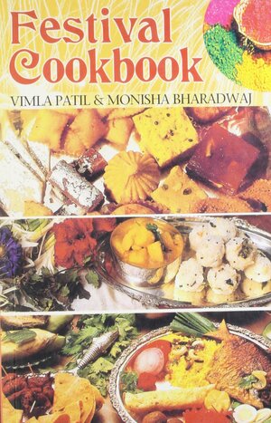 Festival Cookbook by Vimla Patil, Monisha Bharadwaj