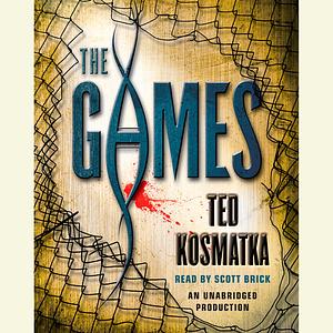 The Games by Ted Kosmatka