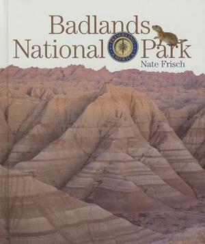 Badlands National Park by Nate Frisch