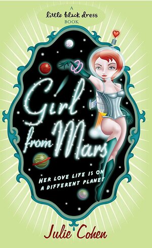 Girl from Mars by Julie Cohen