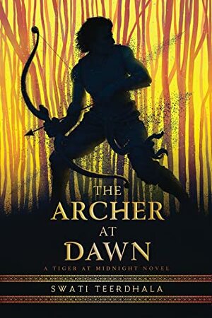 The Archer at Dawn by Swati Teerdhala