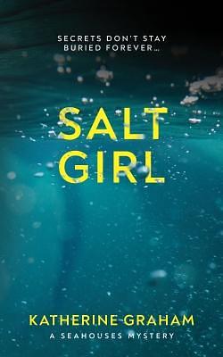 Salt Girl by Katherine Graham, Katherine Graham