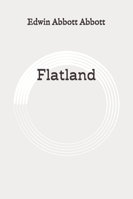 Flatland: Original by Edwin A. Abbott