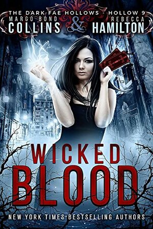 Wicked Blood by Rebecca Hamilton, Margo Bond Collins