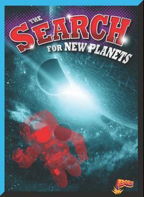 The Search for New Planets by Gail Terp