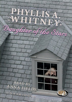 Daughter of the Stars by Phyllis A. Whitney