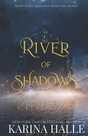 River of Shadows by Karina Halle