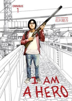 I Am a Hero Omnibus, Vol. 1 by Kengo Hanazawa