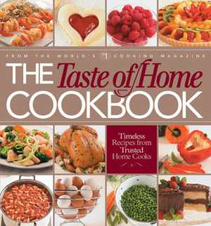 The Taste of Home Cookbook with Entertaining CD by Janet Briggs, Beth Wittlinger, Taste of Home