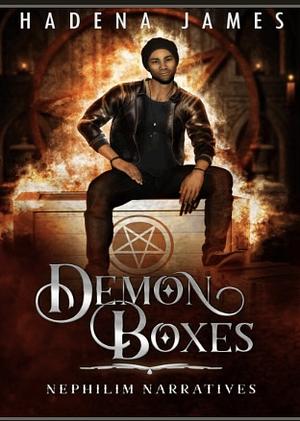 Demon Boxes by Hadena James