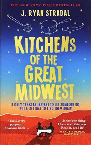 Kitchens of the Great Midwest by J. Ryan Stradal