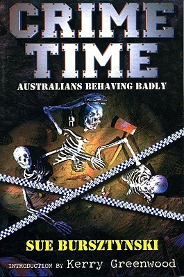 Crime Time: Australians Behaving Badly by Sue Bursztynski