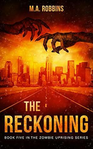 The Reckoning by M.A. Robbins