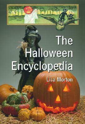 The Halloween Encyclopedia by Lisa Morton