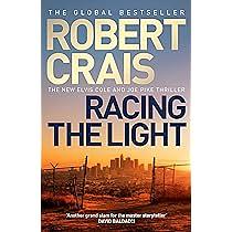 Racing the Light by Robert Crais