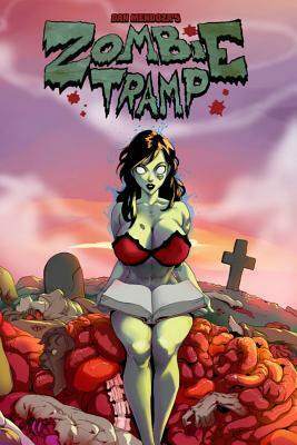 Zombie Tramp: Year One Hardcover by Winston Young, Jason Martin, TMChu, Dennis Budd, Anna Lencioni, Dan Mendoza, Victoria Harris