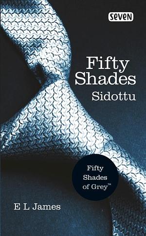 Fifty Shades - Sidottu by E.L. James