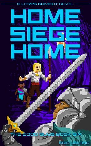 Home, Siege Home by Eric Ugland