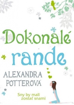 Dokonalé rande by Alexandra Potter