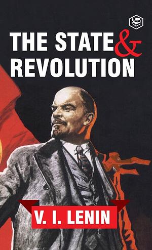 The State and Revolution by Vladimir Lenin