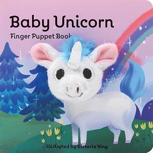 Baby Unicorn: Finger Puppet Book by Chronicle Books, Chronicle Books