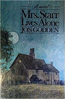 Mrs. Starr Lives Alone by Jon Godden