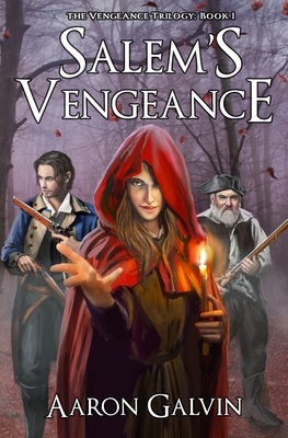 Salem's Vengeance by Aaron Galvin
