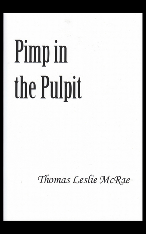 Pimp in the Pulpit by Thomas McRae