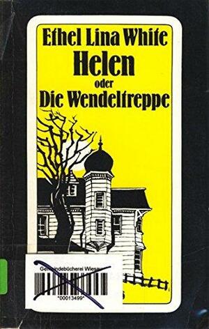 Helen oder Die Wendeltreppe by Ethel Lina White