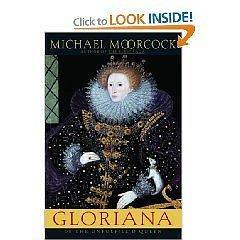 Gloriana, or, The Unfulfill'd Queen by Michael Moorcock, Michael Moorcock