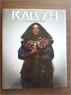 Karsh: American Legends by Yousuf Karsh