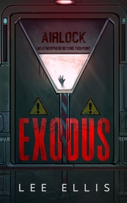 Exodus: An Allegory by Lee Ellis
